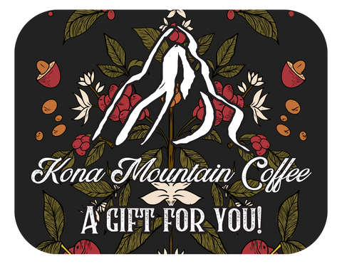 Kona Mountain Coffee E-Gift Card