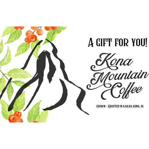 Kona Mountain Coffee E-Gift Card - Kona Mountain Coffee